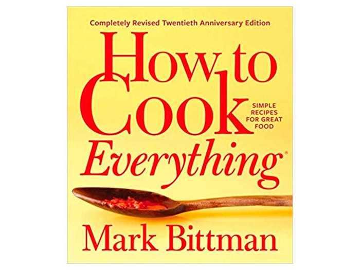 "How to Cook Everything" by Mark Bittman