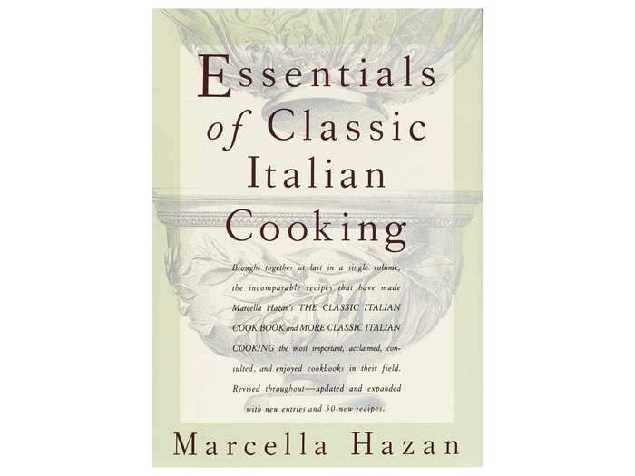 "Essentials of Classic Italian Cooking" by Marcella Hazan