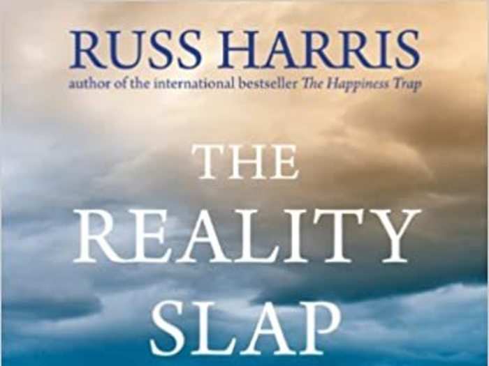 "The Reality Slap" by Russ Harris