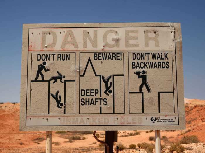 The town makes sure people know the dangers of the deep mine shafts.