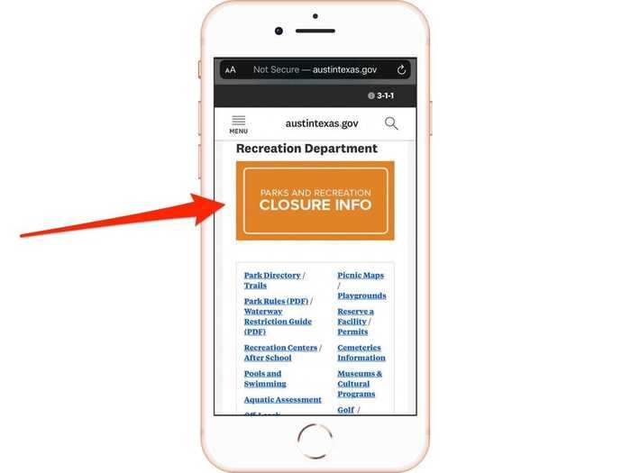 First, search austintexas.gov/parks in your web browser on a smart device, and scroll down to "Parks and Recreation Closure info." Tap or click it.