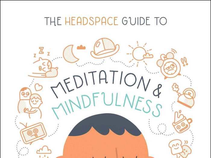 "The Headspace Guide to Meditation and Mindfulness" by Andy Puddicombe