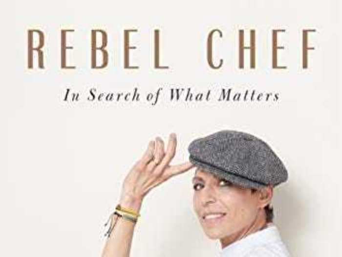 "Rebel Chef" by Dominique Crenn