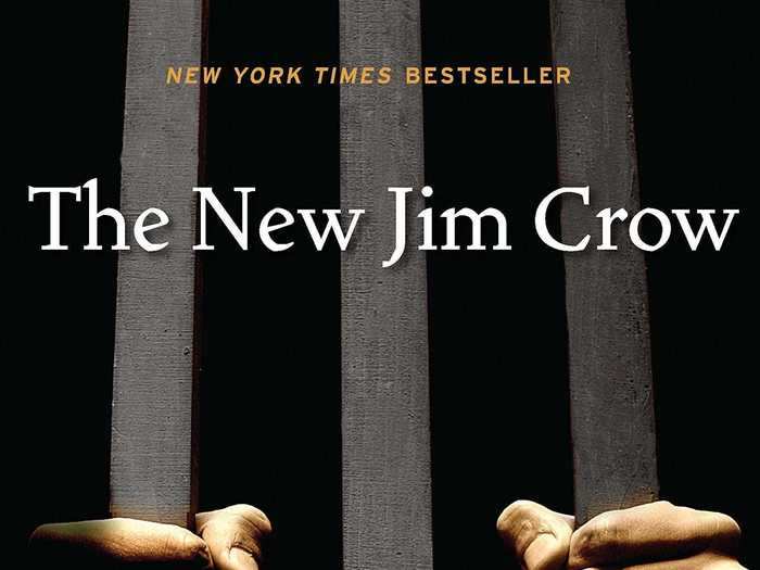 "The New Jim Crow: Mass Incarceration In The Age of Colorblindness" by Michelle Alexander