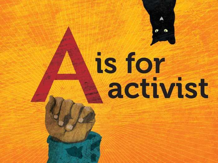 "A is for Activist" by Innosanto Nagara