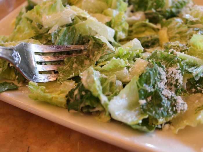 Skip the Caesar salad unless the dressing is freshly made.