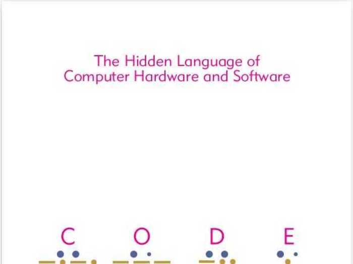 "Code: The Hidden Language of Computer Hardware and Software" by Charles Petzold