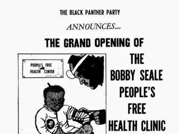 The Black Panthers opened free medical clinics and ambulance services.