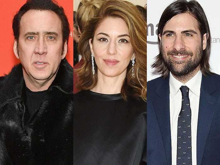 Nicolas Cage, Sofia Coppola, and Jason Schwartzman are first cousins.