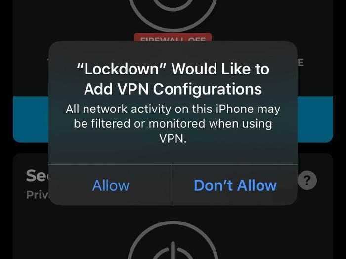 Press, "Allow" when Lockdown asks to add a VPN configuration.