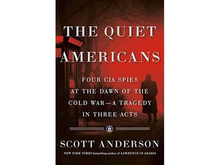 "The Quiet Americans" by Scott Anderson