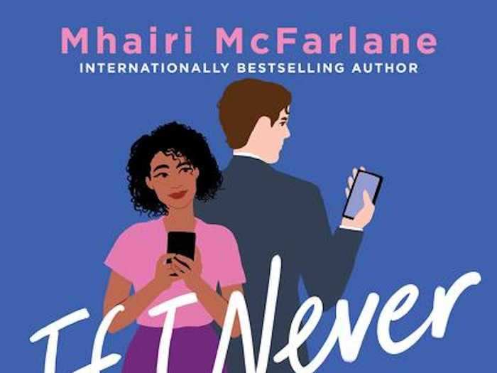 "If I Never Met You" by Mhairi McFarlane