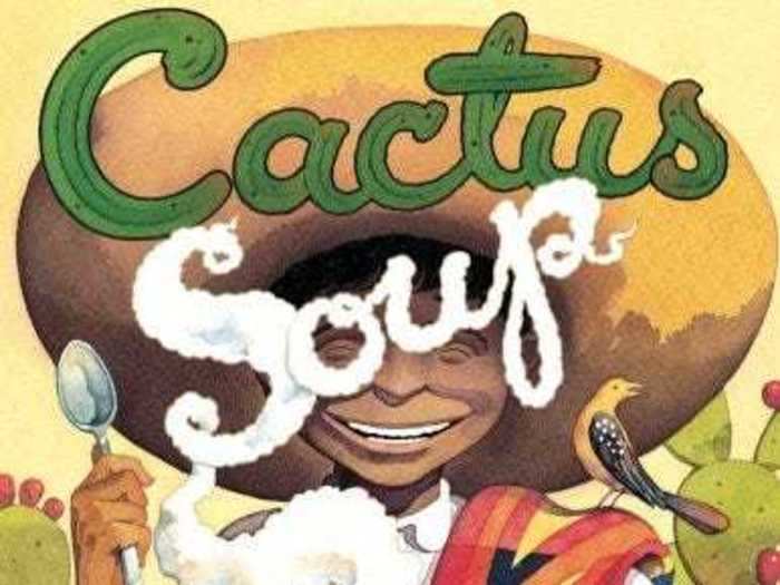 "Cactus Soup" by Eric A. Kimmel