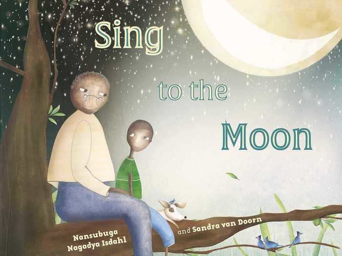 "Sing to the Moon" by Nansubuga Nagadya Isdahl