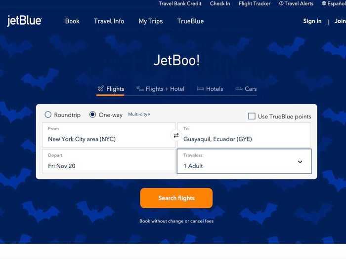 JetBlue Airways: Start by searching for a flight as you normally would from the airline