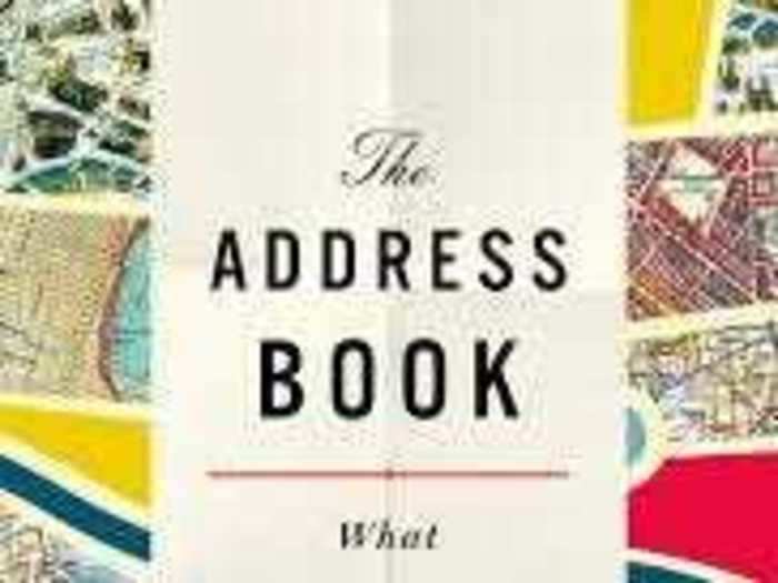 "The Address Book: What Street Addresses Reveal About Identity, Race, Wealth, and Power" by Deirdre Mask