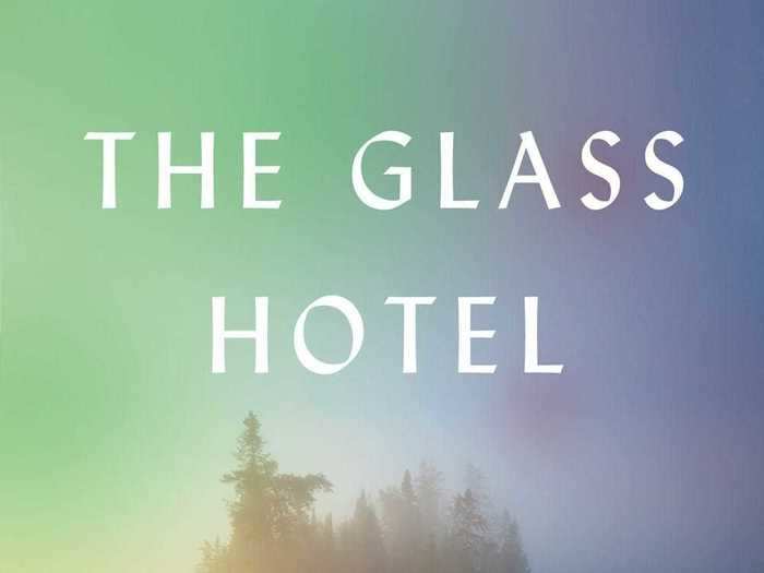 "The Glass Hotel" by Emily St. John Mandel