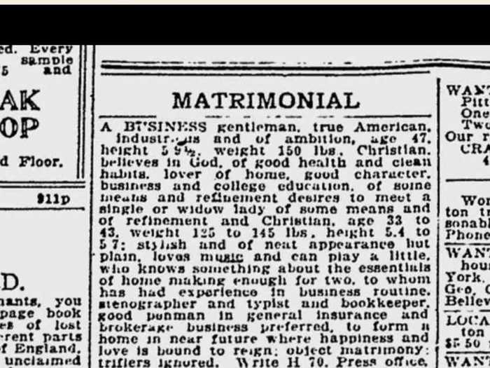 September 11, 1921: A "business gentleman" and "true American" was looking for a "widow lady of some means" who loved music. Her weight and height seemed to matter too.