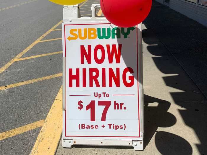 Like nearly every other restaurant and retailer, Subway was hiring and advertising higher wages for new workers.