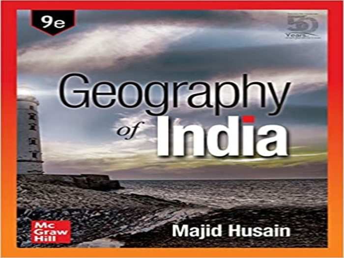 Geography of India by Majid Husain and India: Physical Environment (NCERT)