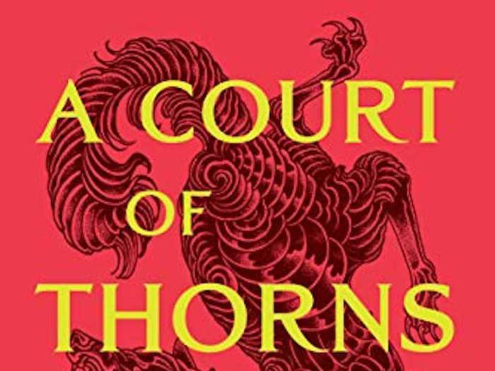 "A Court of Thorns and Roses" by Sarah J. Maas