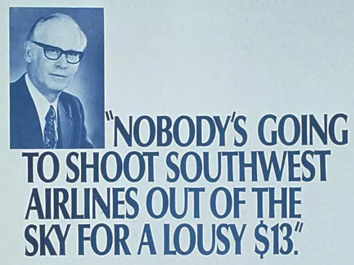 Southwest knew $13 fares on its only profitable route would run it straight into bankruptcy, so King quickly came up with a marketing campaign that would put Southwest on top. "Nobody