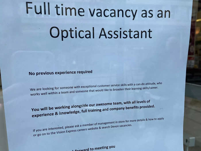 When I went on vacation to Devon, I noticed lots of hiring posters in shop windows. Some of the stores, such as the optician chain below, were looking for people with no previous experience.