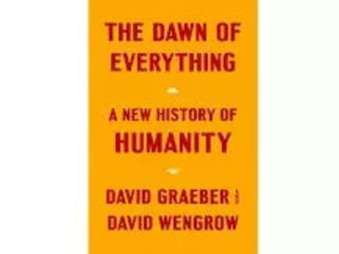 5 - "The Dawn of Everything" by David Graeber and David Wengrow