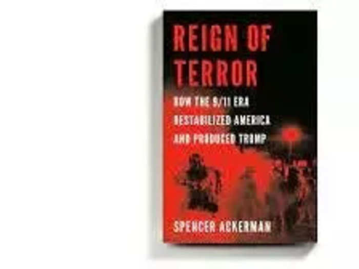 3 - "Reign of Terror" by Spencer Ackerman