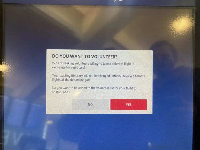 Moreover, at the kiosk, I was asked if I wanted to volunteer to take a later flight, indicating my flight was likely oversold. Because I had a basic economy fare, I was at risk of getting bumped, so I opted to just volunteer and hope for the best.