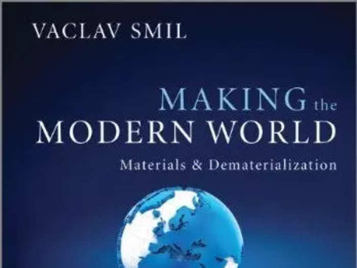 "Making the Modern World: Materials & Dematerialization"