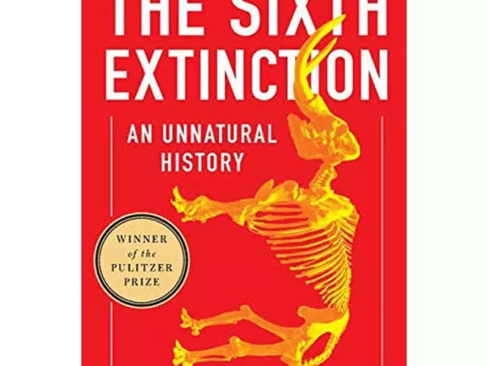 "The Sixth Extinction: An Unnatural History"