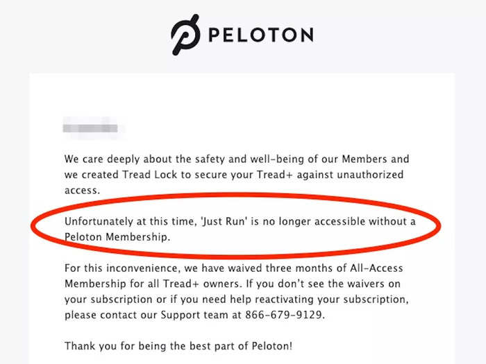 In June, Peloton faced fresh criticism from customers after it disabled the free "Just Run" feature on its Tread+, forcing some users to pay a $39 fee to use it.