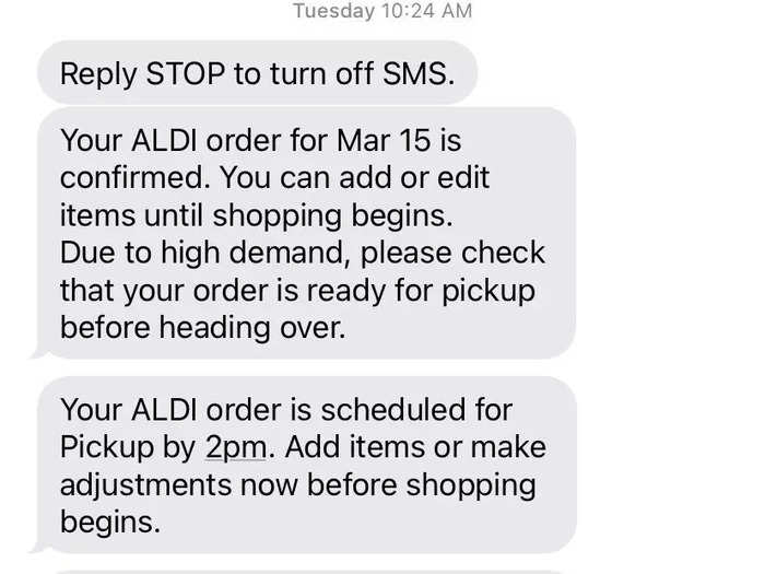 Aldi definitely erred on the side of over-communicating, sending multiple messages about my pickup window closing, and alerting me when the worker was preparing my order.