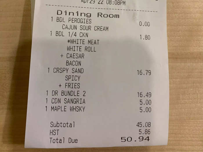 Two entrees and drinks came out to about $51 Canadian dollars before tax, or just under $40 US dollars.