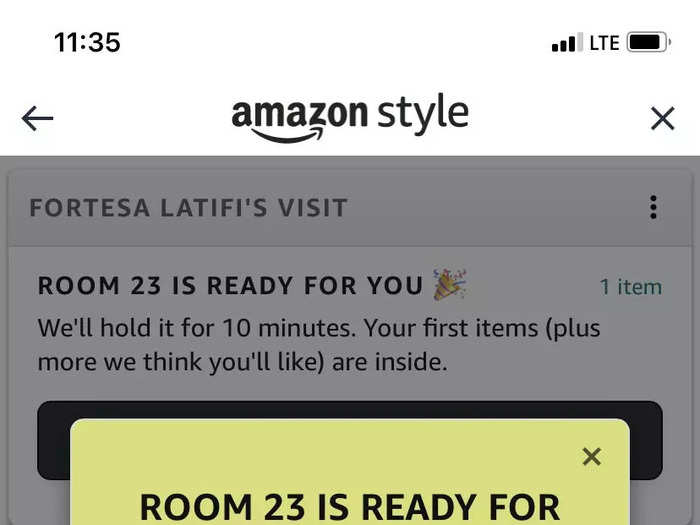 I checked every few minutes, until 10 minutes later, it said my fitting room was ready.