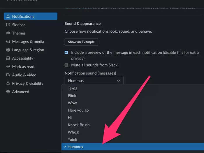 A slightly strange option is called "Hummus." It will turn your Slack notification into the sound of a woman saying the word "hummus."