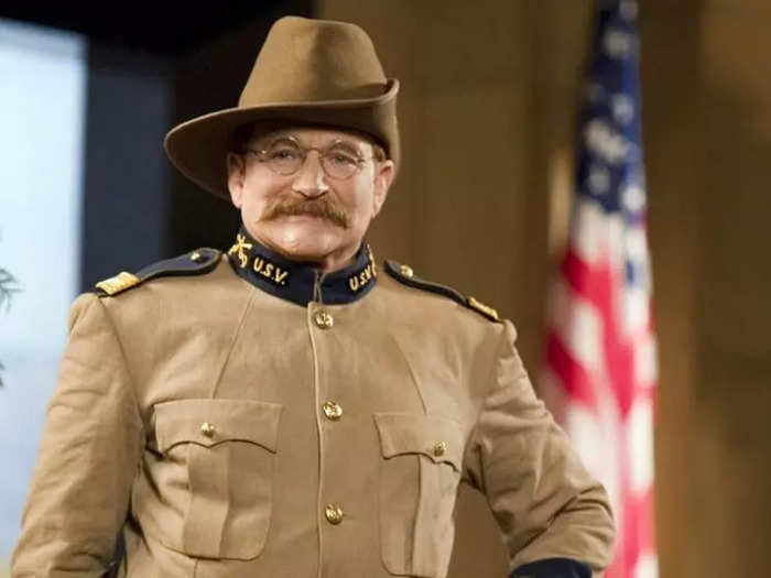 Williams took on the role of Teddy Roosevelt for the first time in the 2006 fantasy film "Night at the Museum."