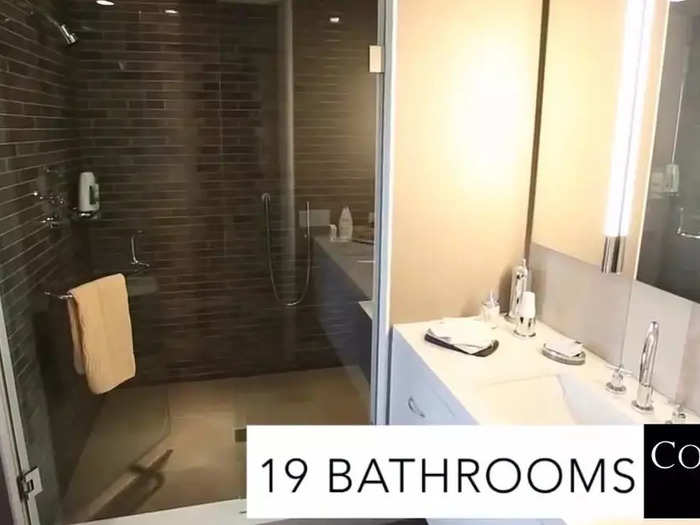 While there are nine bedrooms throughout the house, there are also 19 bathrooms.