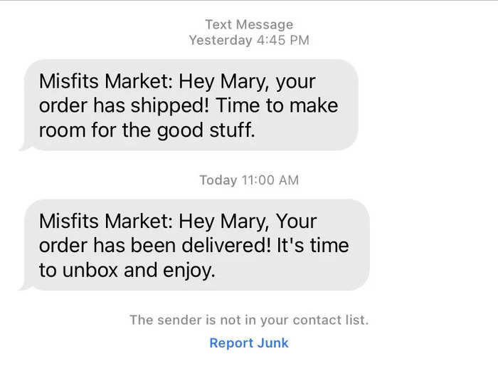 Misfits Market texted me when my order shipped and when it was delivered, which I appreciated.