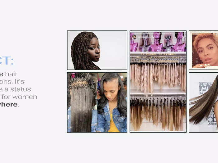 Then, the deck explains the prevalence of hair extensions.