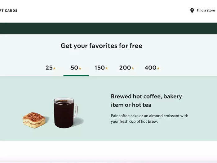 50 stars will get you a free basic hot coffee or tea, or an item from the bakery display.