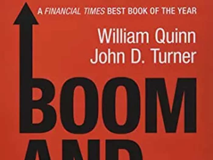 18. "Boom and Bust: A Global History of Financial Bubbles" by John D. Turner and William Quinn