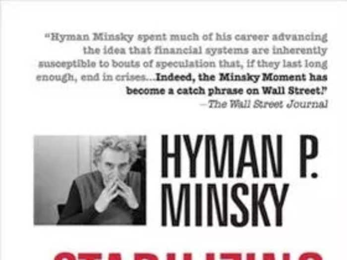 13. "Stabilizing an Unstable Economy" by Hyman Minsky