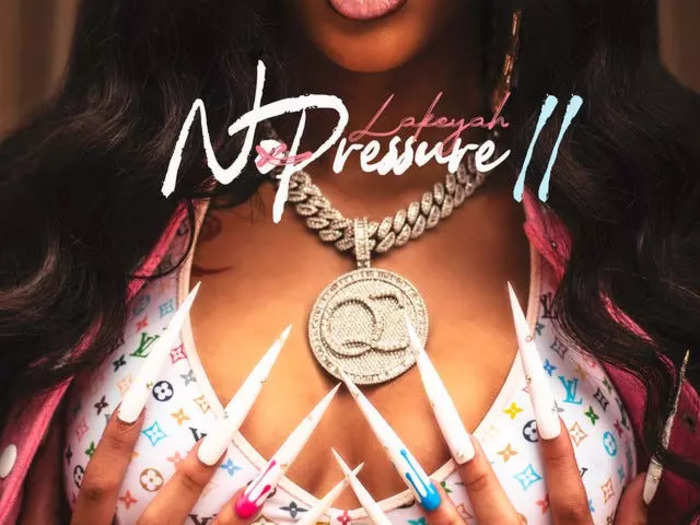 Lakeyah is leading the pack with "No Pressure Part 2."