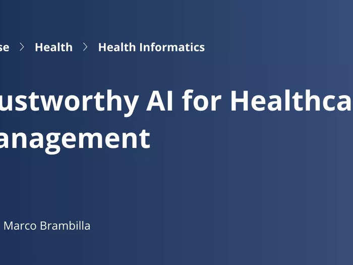 Trustworthy AI for healthcare management