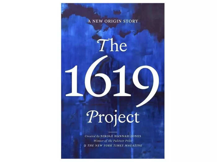 "The 1619 Project" by Nikole Hannah-Jones